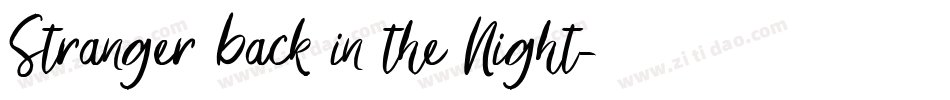 Stranger back in the Night字体转换
